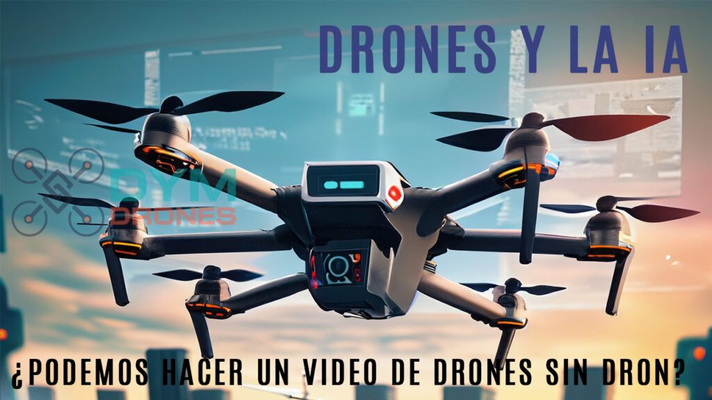 DRONES Y LA IA